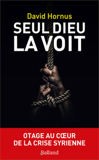 Seul Dieu la voit