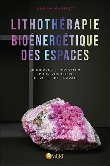 Lithothérapie bioénergétique des espaces