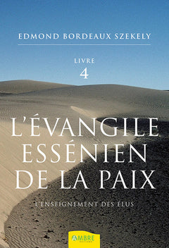 L'évangile essénien de la paix - L'enseignement des Elus