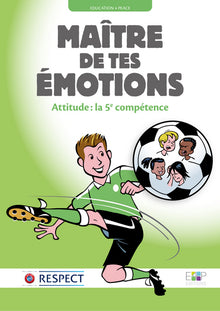 Maitre de tes émotions - Attitude : La 5e compétence