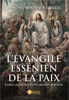 L'évangile essenien de la paix T1