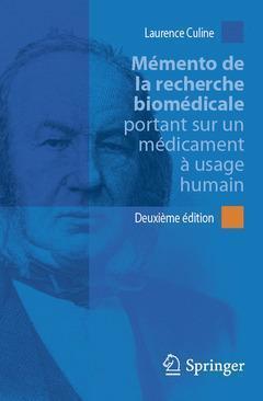 Mémento de la recherche biomédicale portant sur un médicament à usage humain. Deuxième édition.