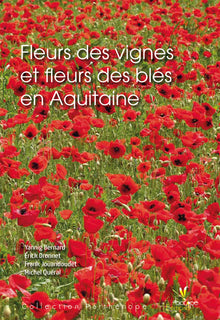 Fleurs des vignes et fleurs des blés en Aquitaine