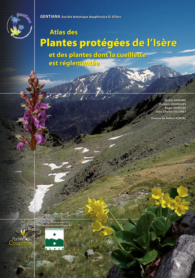 Atlas des plantes protégées de l'Isère et des plantes dont la cueillette est régl