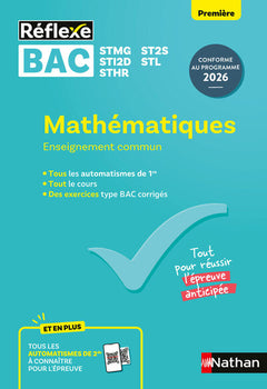 Guide Bac Techno - Mathématiques Enseignement commun Première - Réflexe N°99