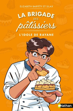 La brigade des pâtissiers - L'idole de Rayane