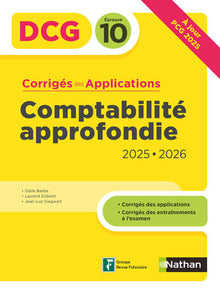 Comptabilité approfondie - DCG - Épreuve 10 - Corrigés des applications