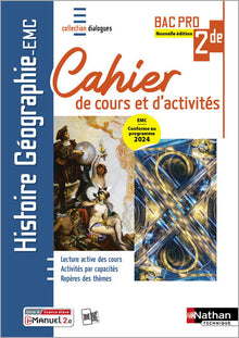 Histoire - Géographie - EMC - 2e année Bac Pro - Coll. Dialogues - Éd. 2025