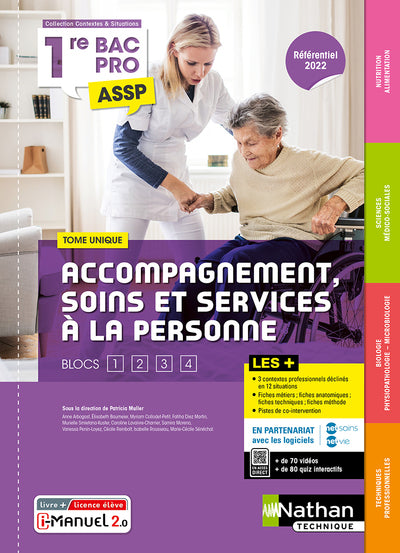 Accompagnement soins et services à la personne Tome unique (SMS, Biologie, Nutrition-Alimentation) 1ère Bac Pro ASSP