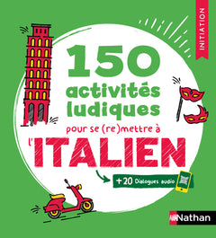 150 activités ludiques pour se (re)mettre à l'italien - Initiation
