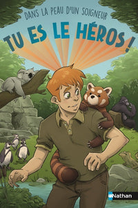 Tu es le héros ! Dans la peau d'un soigneur