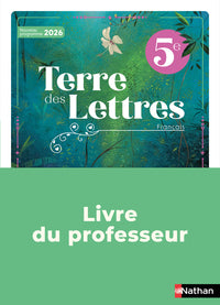Terre des Lettres Français 5ème 2026 - Livre du Professeur