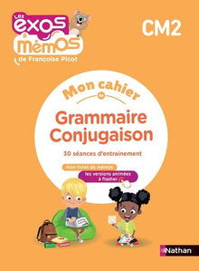 Mon cahier de Grammaire/Conjugaison CM2