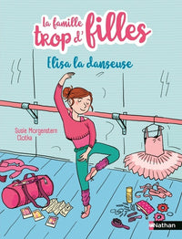 La famille trop d'filles - Elisa la danseuse