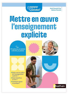 Enseigner au quotidien - Mettre en oeuvre l'enseignement explicite