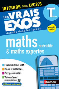 Interros des lycées Maths + Maths expertes Term - Les vrais exos