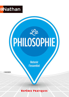 La philosophie - Repères pratiques - n°78