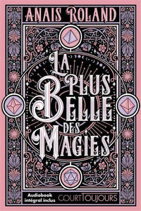 Court toujours : La plus belle des magies