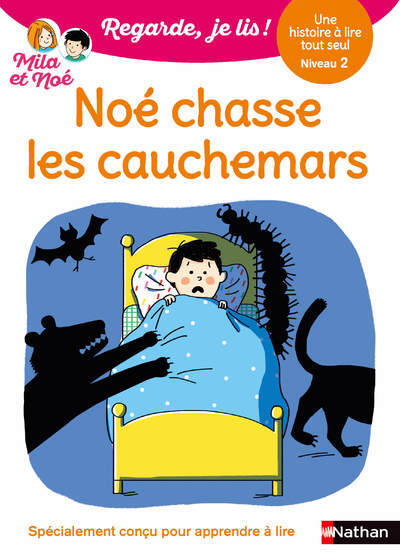 Noé chasse les cauchemars