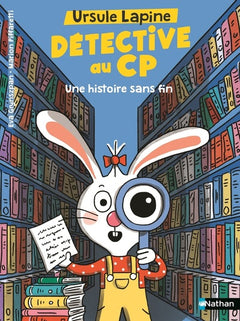 Ursule Lapine, détective au CP - Une histoire sans fin