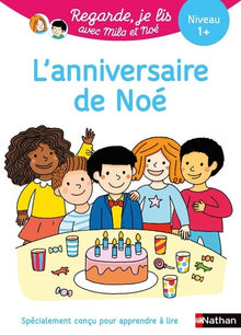 Regarde je lis ! Une histoire à lire tout seul - L'anniversaire de Noé