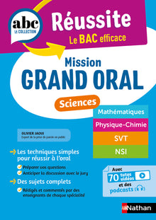 ABC Réussite - Mission Grand oral - Sciences