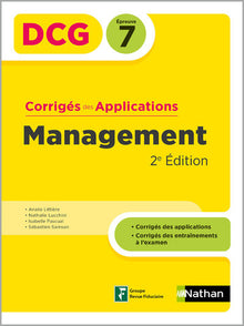 Management - DCG - Épreuve 7 - Corrigés des applications