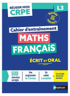 Réussir mon CRPE - Maths Français L3 cahier d'entrainement 2027-2028
