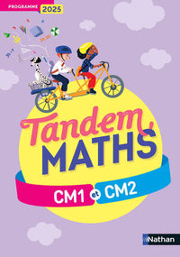 Tandem - Maths CM1 CM2 - Manuel - Programme 2025