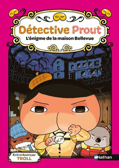 Détective Prout - L'énigme de la maison Bellevue