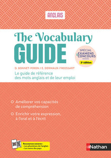 The Vocabulary Guide - Le guide de référence des mots anglais et leur emploi
