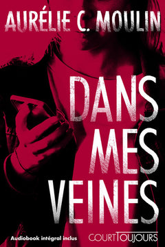 Court toujours : Dans mes veines