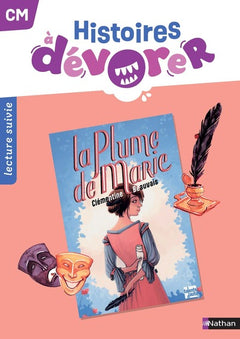 Histoires à dévorer - CM - La plume de Marie - Fichier d'exploitation