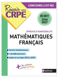 Réussir mon CRPE Maths Français épreuve d'admissibilité écrit