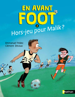 En avant foot - Tome 2 Hors-jeu pour Malik ?