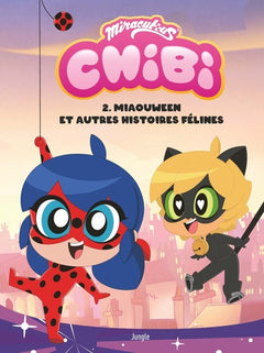 Chibi Miraculous - Tome 2 Miaouween et autres histoires félines