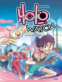 Holowatch - Tome 1 Le secret d'Idilty