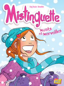 Mistinguette - tome 4 Monts et merveilles