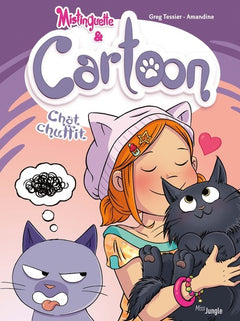 Mistinguette & Cartoon - 6 Chat chuffit