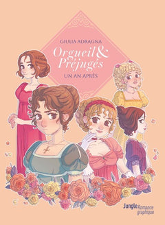 Orgueil et préjugés - Un an après