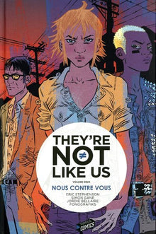 They're not like us - Tome 2 Nous contre vous