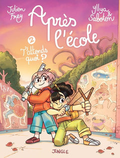 Après l'école - Tome 2 T'attends quoi ?