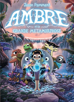 Ambre et la Grande Métamorphose