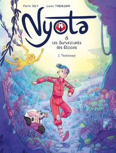 Nyota & les surveillants des étoiles - Tome 2 Tectonique