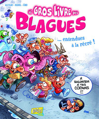Le gros livre des blagues... entendues à la récré ! - tome 1