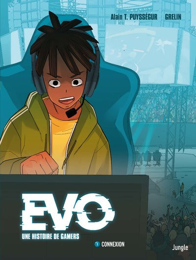 Evo, une histoire de gamers - tome 1