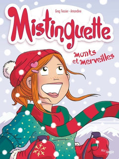 Mistinguette - tome 4 Monts et merveilles