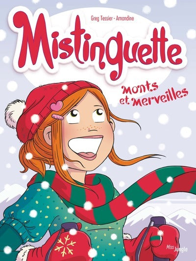 Mistinguette - tome 4 Monts et merveilles