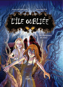 L'île oubliée - Tome 1 Les mangeurs de rêves