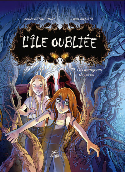 L'île oubliée - Tome 1 Les mangeurs de rêves